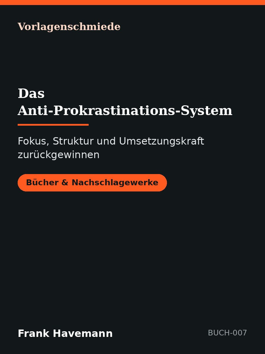 Das Anti-Prokrastinations-System