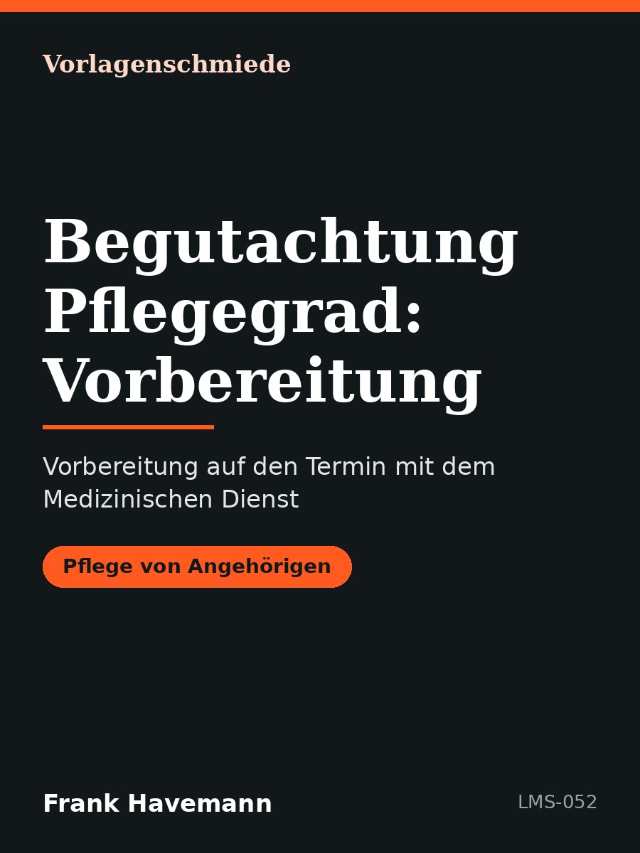 Begutachtung Pflegegrad: Vorbereitung